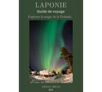 Laponie Guide de voyage 2026
