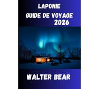 Laponie Guide de voyage 2026