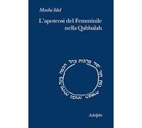 L'apoteosi del femminile nella Qabbalah