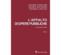 L'appalto di opere pubbliche (vol 1 + vol 2)