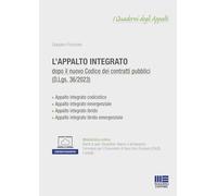 APPALTO INTEGRATO DOPO IL NUOVO CODICE DEI CONTRATTI PUBBLICI (D.LGS. 36/2023).