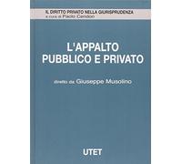 L'appalto pubblico e privato