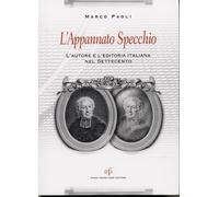 L'Appannato Specchio. L'autore e l'editoria italiana nel Settecento