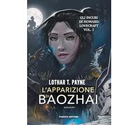 L'apparizione di Baozhai. Gli incubi di Howard Lovecraft (Vol. 1)