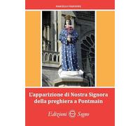L'apparizione di Nostra Signora della preghiera a Pontmain