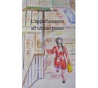 L'appartamento all'ultimo piano