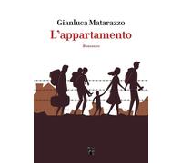 L'appartamento [Paperback] [Feb 10, 2025] Matarazzo, Gianluca