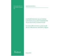 L'appartenenza alla chiesa cattolica e la sottomissione alle leggi ecclesiastich