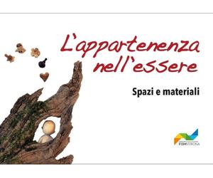 L'Appartenenza nell'essere. Spazi e materiali - [Officina Grafica Edizioni]