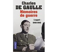 L'appel 1940-1942 de Charles GAULLE (de) ( 3 juin 2010 )