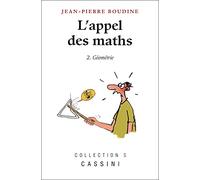 L'appel des maths: Tome 2, Géométrie