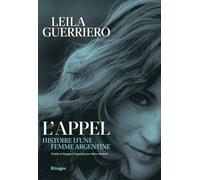 L'appel: Histoire d'une femme argentine