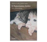L'Appennino ferito. Vite, volti e storie