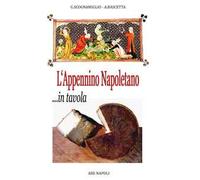 L'Appennino napoletano in tavola, il ricettario dei piatti e delle taverne antiche