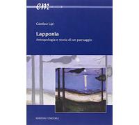 Lapponia. Antropologia e storia di un paesaggio