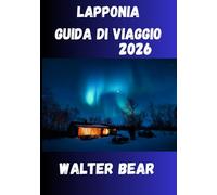 Lapponia Guida di viaggio 2026