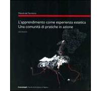 L'apprendimento come esperienza estetica. Una comunità di pratiche in azione