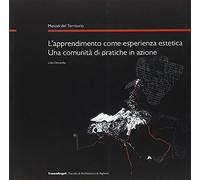 L' apprendimento come esperienza estetica. Una comunità di pratiche in azione