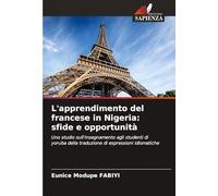 L'apprendimento del francese in Nigeria: sfide e opportunità: Uno studio sull'insegnamento agli studenti di yoruba della traduzione di espressioni idiomatiche