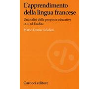 L'apprendimento della lingua francese. Un'analisi delle proposte educative CLIL ed EsaBac
