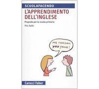 L' apprendimento dell'inglese. Proposte per la Scuola primaria