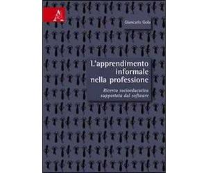 L'apprendimento informale nella professione. Ricerca socio-educativa supportata dal software