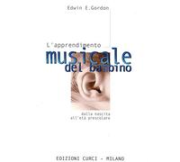 Apprendimento Musicale Del Bambino Dalla Nascita All'Età Prescolare