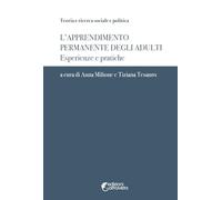 L'apprendimento permanente degli adulti. Esperienze e pratiche