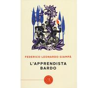 L'apprendista bardo - Giampà Federico Leonardo