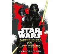 L'apprendista del lato oscuro. Star Wars - Golden Christie