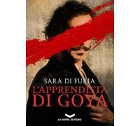 Libri Di Furia Sara - L' Apprendista Di Goya