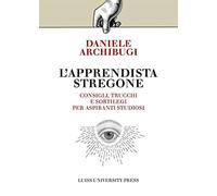 L'apprendista stregone. Consigli, trucchi e sortilegi per apprendisti studiosi