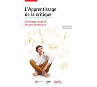L'apprentissage de la critique: Développer l'analyse critique en physique