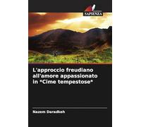 L'approccio freudiano all'amore appassionato in *Cime tempestose*