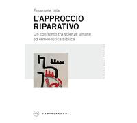 L'approccio riparativo. Un confronto tra scienze umane ed ermeneutica biblica