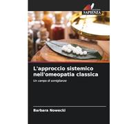 L'approccio sistemico nell'omeopatia classica: Un campo di somiglianze