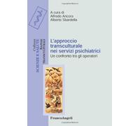 L' approccio transculturale nei servizi psichiatrici. Un confronto tra gli operatori