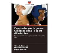 L'approche par le genre. Avancées dans le sport villaclaréen: Preuve de travail avec une perspective de genre à Villa Clara