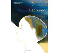 L'approdo. Ediz. a colori - Pennacchio Mario