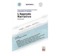 L'approdo narrativo. Concorso letterario. Premio internazionale «Mondello Aurea Maris»