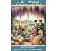 L'Aprile Incantato: Un Adattamento Moderno Illustrato: Heartstone Classics Series