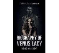 Laquan Stallworth Biography of Venus Lacy - Being Different (Copertina rigida)