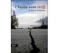 L'Aquila anno zero