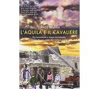 L'Aquila e il Cavaliere. Tra terremoto e dopo terremoto, la storia di una città che voleva esistere