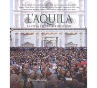 L'Aquila. La città il il nuovo millennio. Ediz. italiana e inglese [Hardcover] A