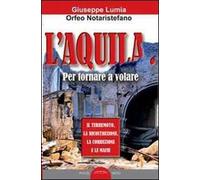 L'Aquila. Per tornare a volare