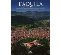 L'Aquila. Una Città d'Arte Da Salvare. Saving An Art City - [Carsa]