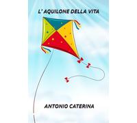 L'AQUILONE DELLA VITA