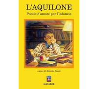 L'aquilone. Poesie d'amore per l'infanzia