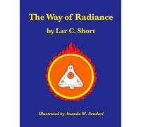 Lar C Short The Way of Radiance (Tascabile)